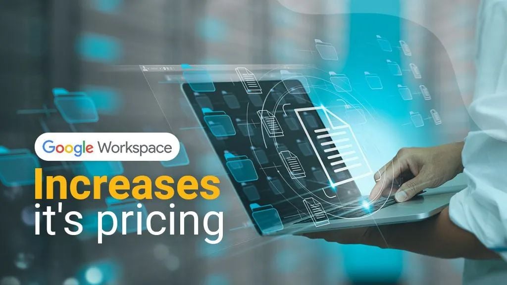 Google Workspace Increases it's pricing Google Workspace Increases it's pricing